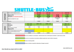 09.45 14.00 17.00 18.00 A R R IVI PA R T EN Z E Orari Shuttle bus