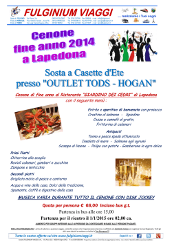 Quota per persona &euro; 68,00 Incluso bus g.t.