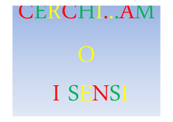 Cerchi...amo i sensi