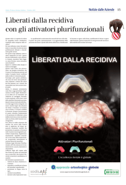 L&igrave;berati dalla recidiva con gli attivatori plurifunzionali