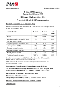 Il Cda di IMA approva il progetto di bilancio 2013 Il Gruppo chiude