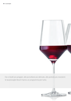 Dai cristalli pi&ugrave; pregiati, alle porcellane pi&ugrave; delicate, alle