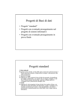 Progetti di Basi di dati Progetti standard