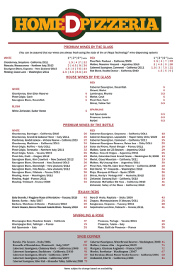 PREMIUM WINES BY THE BOTTLE HOUSE WINES BY THE GLASS