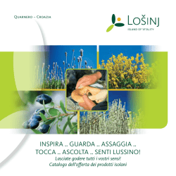 inspira .. guarda .. assaggia .. tocca .. ascolta .. senti lussino!