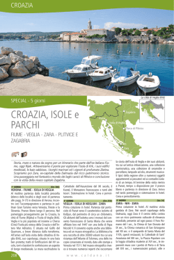 Croazia, Isole e Parchi FIUME - VEGLIA - ZARA