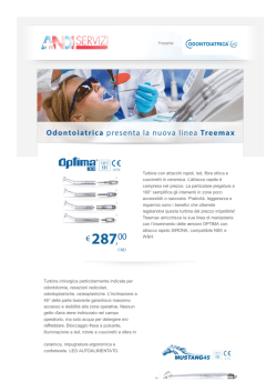 06/05/2014 Odontoiatrica presente la nuova linea Treemax