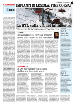 valbondione ImpIantI dI LIzzoLa: fIne corsa? La stL sulla