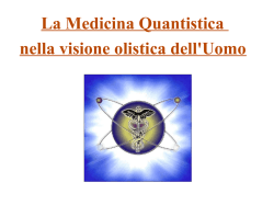La Medicina Quantistica nella visione olistica dell`Uomo