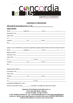 DOMANDA DI MEDIAZIONE Alla sede di Concordia et Ius s.r.l. di: