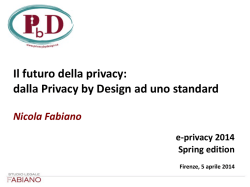 Il futuro della privacy: dalla Privacy by Design ad uno - E