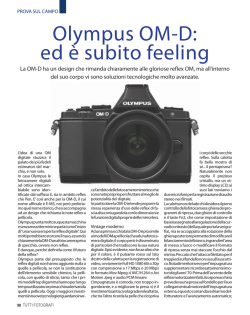Olympus OM-D: ed &egrave; subito feeling
