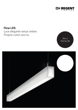 Flow LED. Luce elegante senza ombre. Proprio come vuoi tu.