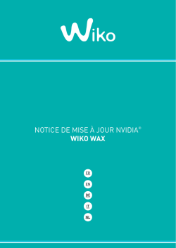Notice de Mise à Jour Nvidia® WIKO WAX