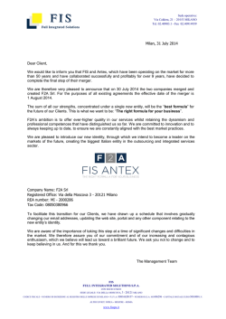 Milan, 31 July 2014 Dear Client, We would like to inform you that FIS
