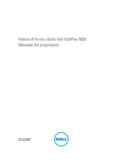 Fattore di forma ridotto Dell OptiPlex 9020 Manuale del proprietario