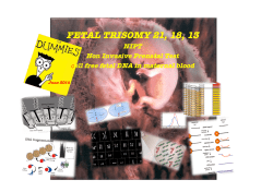 FETAL TRISOMY 21, 18, 13