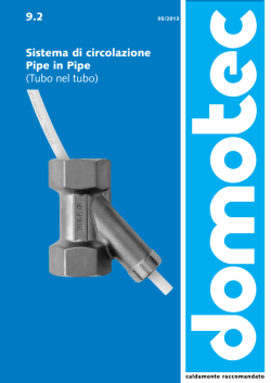 9.2 Sistema di circolazione Pipe in Pipe (Tubo nel tubo)