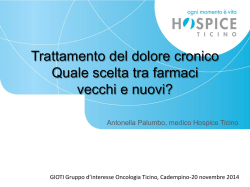 Trattamento del dolore cronico. Quale scelta tra farmaci vecchi e