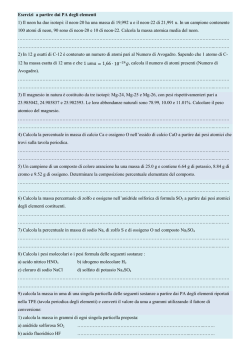 Esercizi a partire dai PA degli elementi 1) Il neon ha due isotopi: il