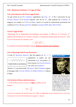5.03 - Resistenza Elettrica e I Legge di Ohm V R i ∆ = ∙