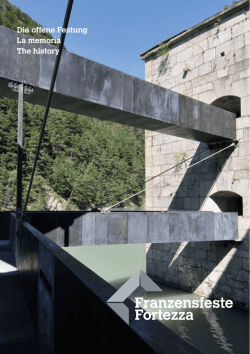 Die offene Festung La memoria The history