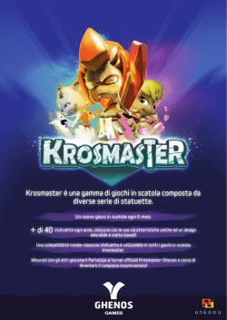 Krosmaster è una gamma di giochi in scatola