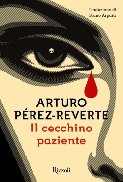 Arturo Pérez-reverte Il cecchino paziente