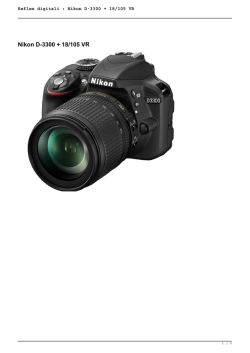 Reflex digitali : Nikon D-3300 + 18/105 VR