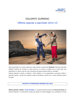 2 Dolomiti Superski - Offerte speciali e pacchetti 2014-15