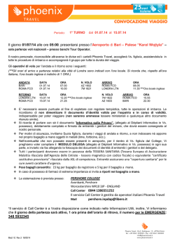 Il giorno 01/07/14 alle ore 05:00, presentarsi presso