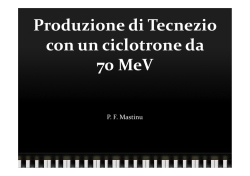 Produzione di Tecnezio con un ciclotrone da 70 MeV