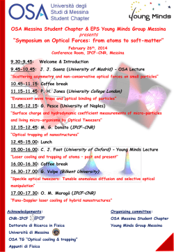 Symposium on Optical Forces: from atoms to soft