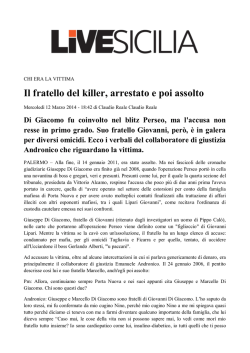 Il fratello del killer, arrestato e poi assolto