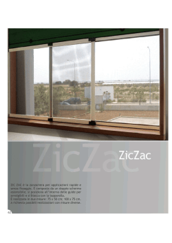 ZIC ZAC è la zanzariera per applicazioni rapide e senza