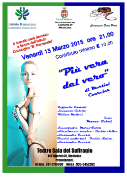 Spettacolo teatrale Pi&ugrave; Vera del Vero