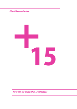 How can we enjoy plus 15 minutes? Plus fifteen minutes.