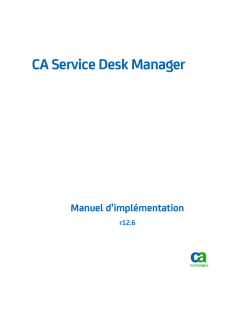 CA Service Desk Manager - Manuel d