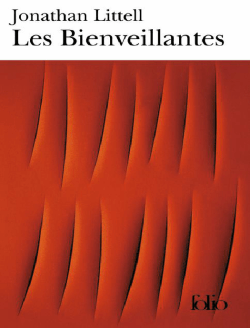 Les Bienveillantes – Roman – Prix Goncourt 2006