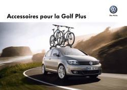 Accessoires pour la Golf Plus
