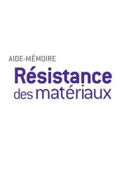 Aide-m&eacute;moire R&eacute;sistance des mat&eacute;riaux - 10e &eacute;dition