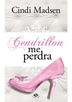 Cendrillon me perdra