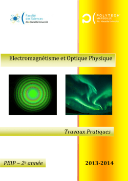 Electromagn&eacute;tisme et Optique Physique Travaux Pratiques PEIP