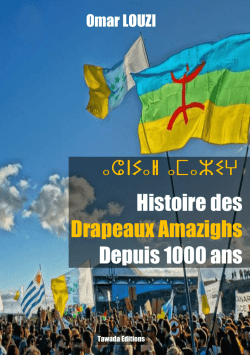 Histoire des Drapeaux Amazighs Depuis 1000 ans