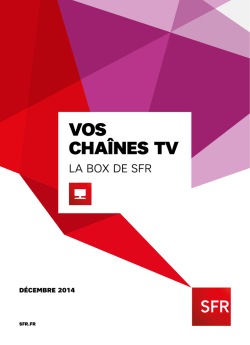 Vos chaînes TV la box de SFR [PDF