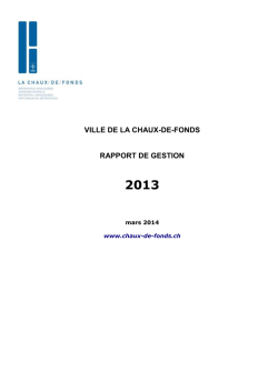 RAPPORT DE GESTION 2013 - Ville de La Chaux-de