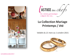 Collection Mariage, l`Astuce des Chefs Printemps &ndash; &eacute;t&eacute; 2015