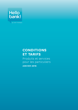 D&eacute;couvrir l`int&eacute;gralit&eacute; des tarifs Hello bank!