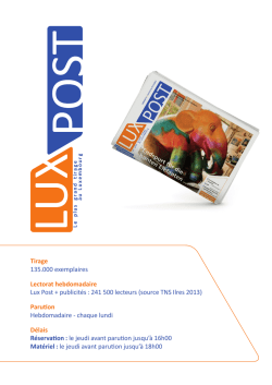 Tirage 135.000 exemplaires Lectorat hebdomadaire Lux Post +