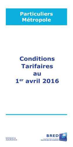 Conditions Tarifaires au 1er avril 2016
